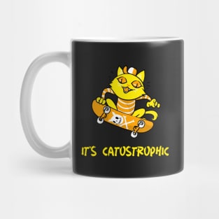 It's catostrophic funny cat Mug